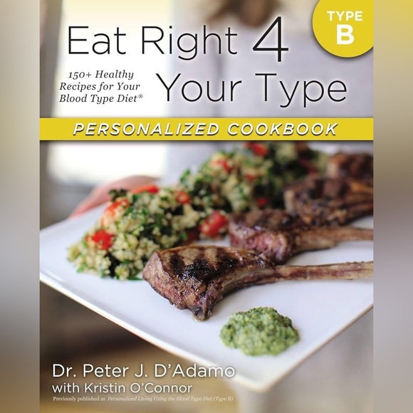 Eat Right 4 Your Type Personalized Cookbook Type B: 150+ Healthy Recipes Book - Picture 1 of 16